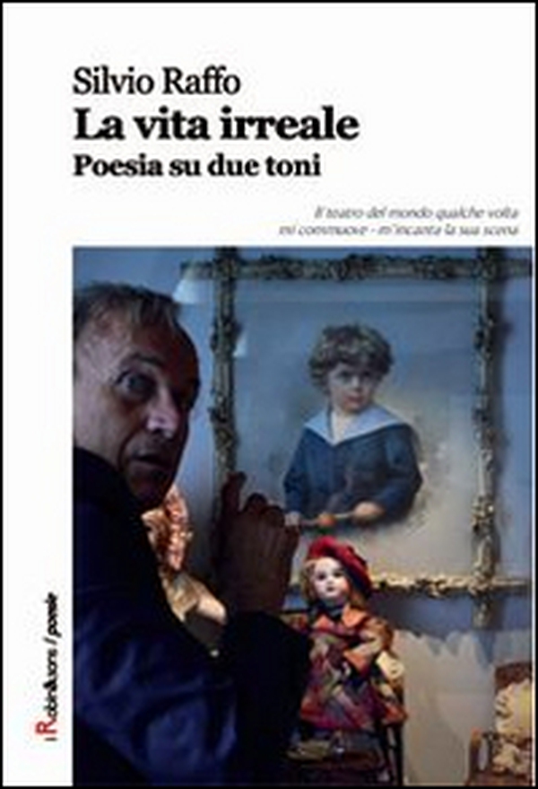 La vita irreale. Poesia su due toni - Librerie.coop La vita irreale. Poesia su due toni - Librerie.coop