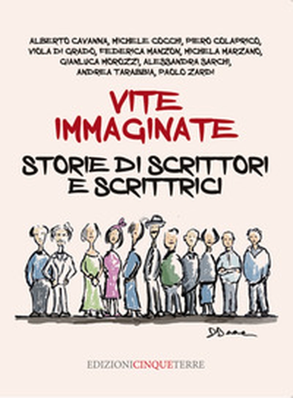 Vite immaginate. Storie di scrittori e scrittrici - Librerie.coop Vite immaginate. Storie di scrittori e scrittrici - Librerie.coop