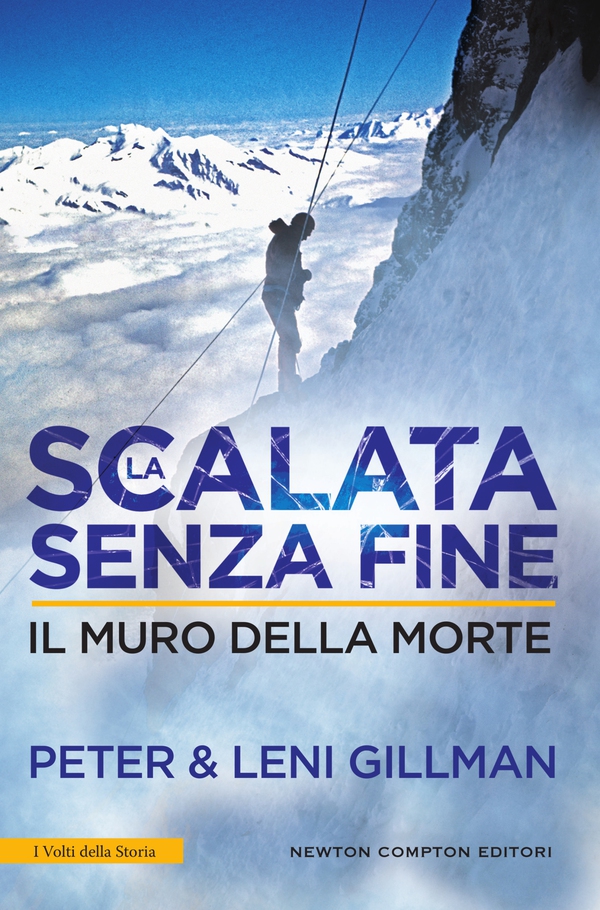 La scalata senza fine. Il muro della morte - Librerie.coop La scalata senza fine. Il muro della morte - Librerie.coop