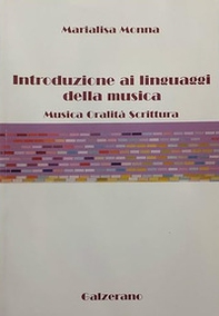 Introduzione ai linguaggi della musica. Musica, oralità, scrittura - Librerie.coop