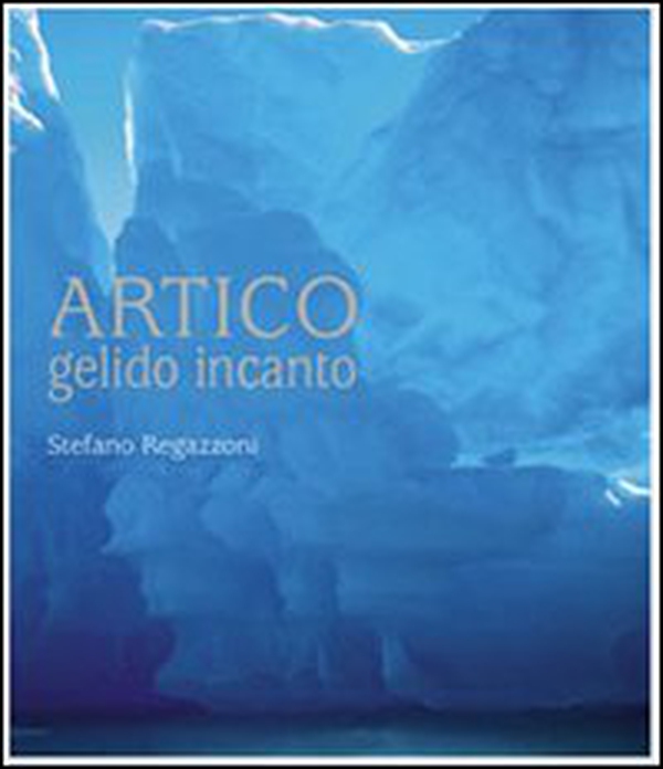 Artico gelido incanto - Librerie.coop Artico gelido incanto - Librerie.coop