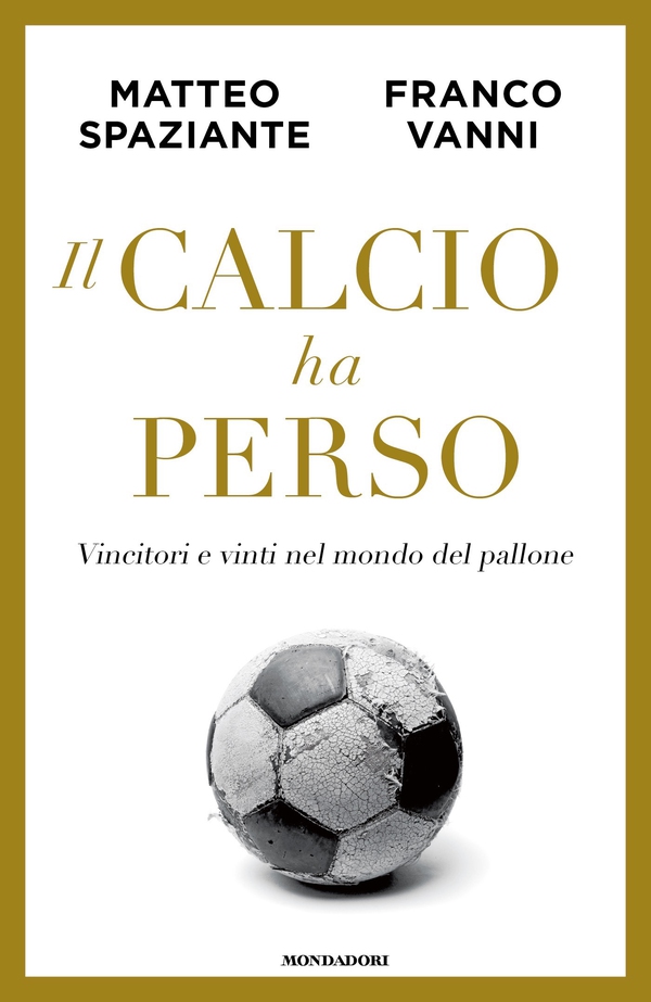 Il calcio ha perso - Librerie.coop Il calcio ha perso - Librerie.coop
