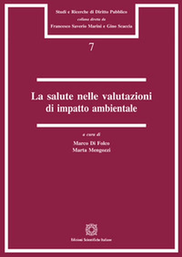 La salute nelle valutazioni di impatto ambientale - Librerie.coop La salute nelle valutazioni di impatto ambientale - Librerie.coop