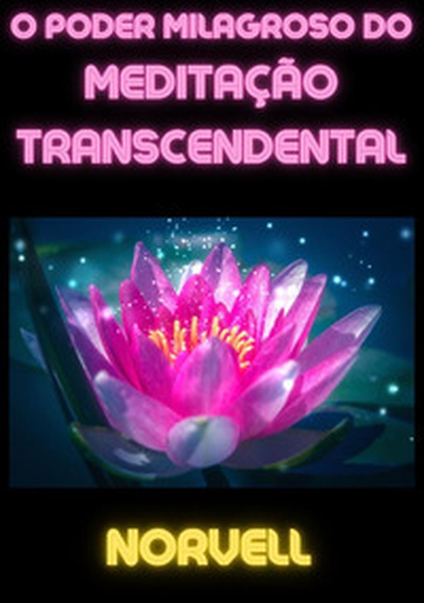 O poder milagroso do meditação transcendental - Librerie.coop O poder milagroso do meditação transcendental - Librerie.coop