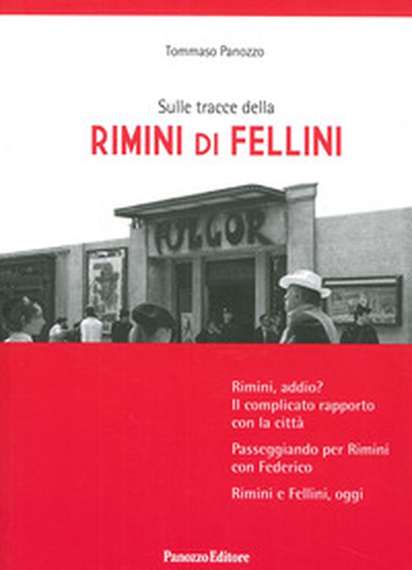 Sulle tracce della Rimini di Fellini - Librerie.coop Sulle tracce della Rimini di Fellini - Librerie.coop