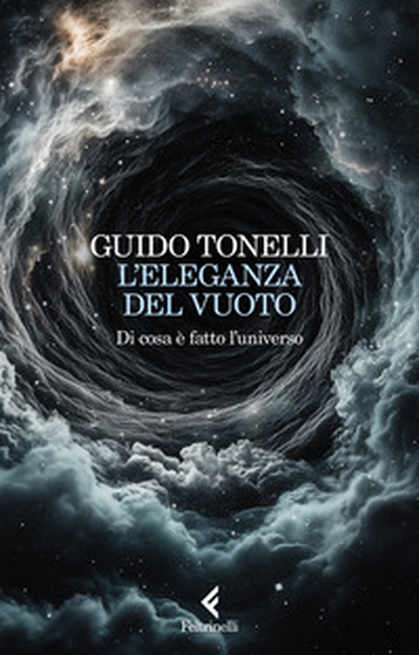 L'eleganza del vuoto. Di cosa è fatto l'universo - Librerie.coop L'eleganza del vuoto. Di cosa è fatto l'universo - Librerie.coop