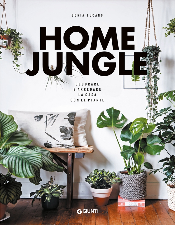 Home Jungle. Decorare e arredare la casa con le piante - Librerie.coop Home Jungle. Decorare e arredare la casa con le piante - Librerie.coop