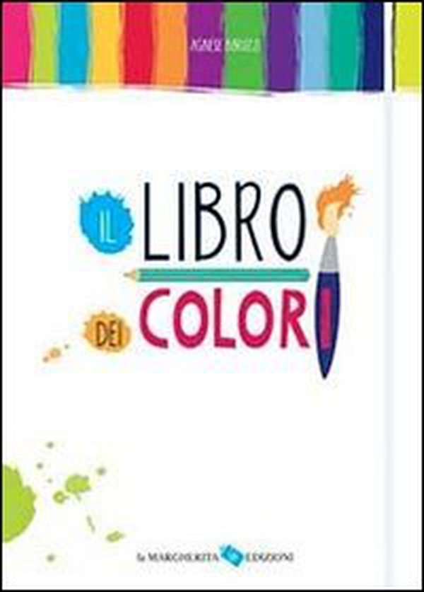 Il libro dei colori - Librerie.coop Il libro dei colori - Librerie.coop