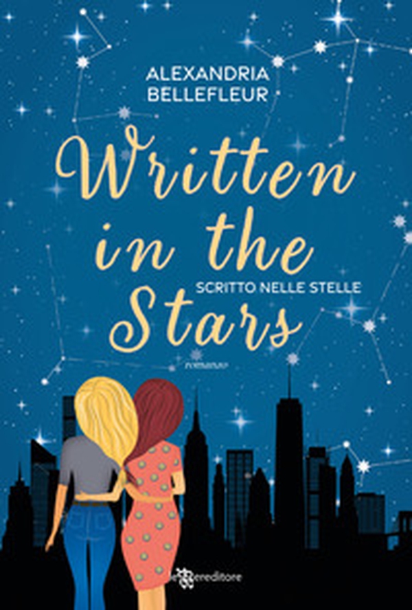 Written in the stars. Scritto nelle stelle - Librerie.coop Written in the stars. Scritto nelle stelle - Librerie.coop