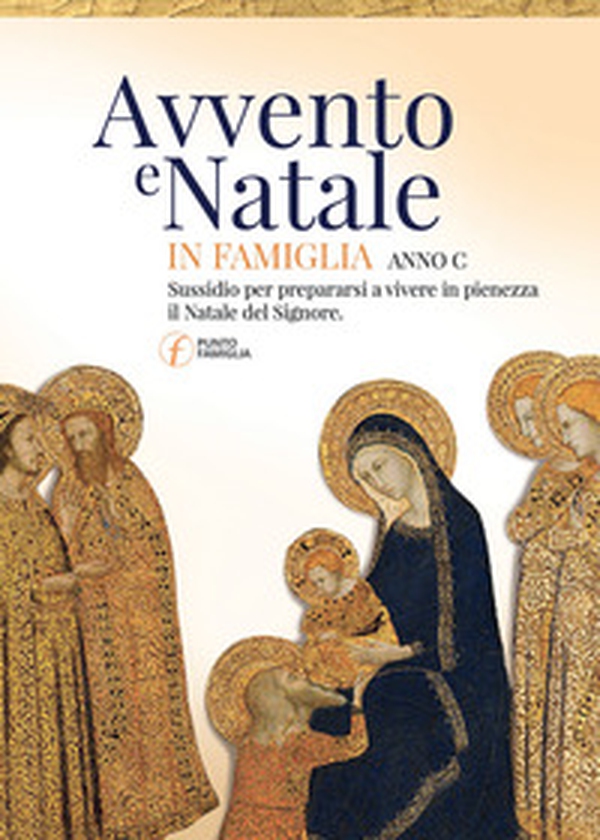 Avvento e Natale in famiglia. Sussidio per prepararsi a vivere in pienezza il Natale del Signore - Librerie.coop Avvento e Natale in famiglia. Sussidio per prepararsi a vivere in pienezza il Natale del Signore - Librerie.coop
