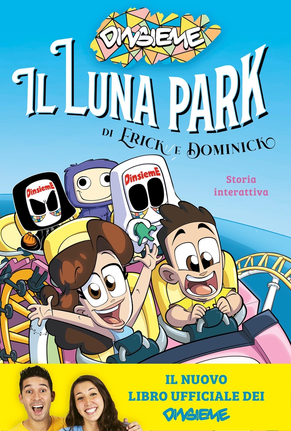 Il luna park di Erick e Dominick. Storia interattiva - Librerie.coop Il luna park di Erick e Dominick. Storia interattiva - Librerie.coop