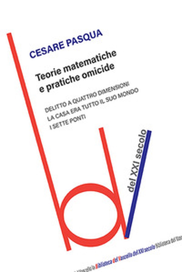 Teorie matematiche e pratiche omicide - Librerie.coop Teorie matematiche e pratiche omicide - Librerie.coop