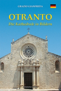 Otranto. Die Kathedrale in Bildern - Librerie.coop