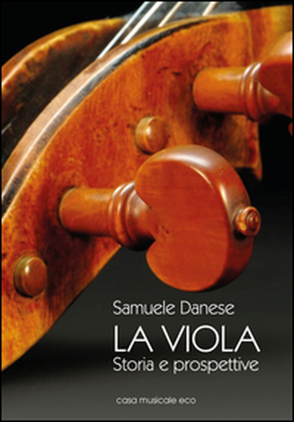 La viola. Storia e prospettive - Librerie.coop La viola. Storia e prospettive - Librerie.coop