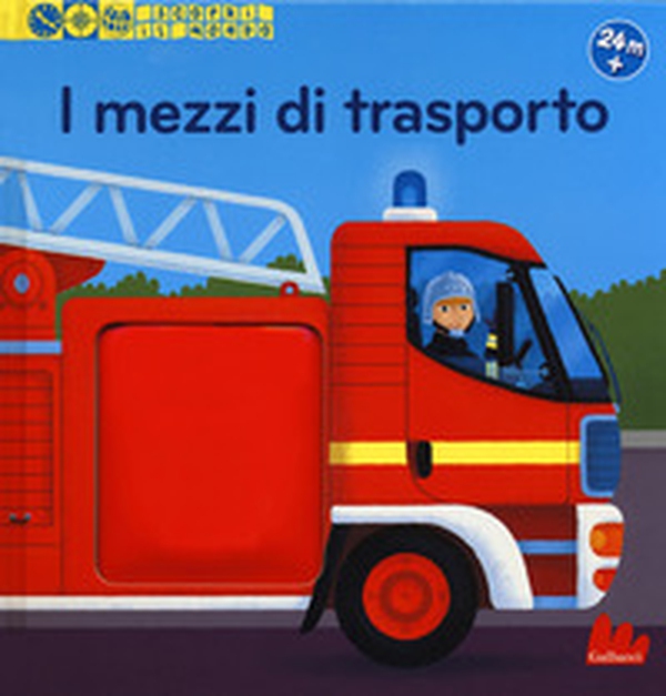 I mezzi di trasporto. Scopri il mondo - Librerie.coop I mezzi di trasporto. Scopri il mondo - Librerie.coop