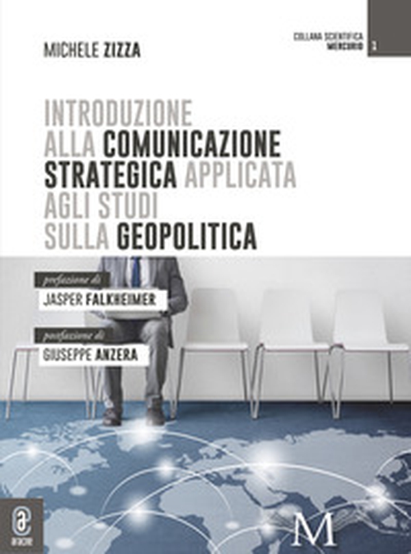 Introduzione alla comunicazione strategica applicata agli studi geopolitici - Librerie.coop Introduzione alla comunicazione strategica applicata agli studi geopolitici - Librerie.coop