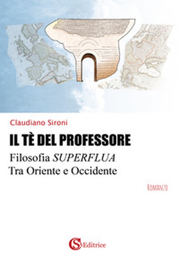 Il tè del professore. Filosofia superflua tra Oriente e Occidente - Librerie.coop Il tè del professore. Filosofia superflua tra Oriente e Occidente - Librerie.coop