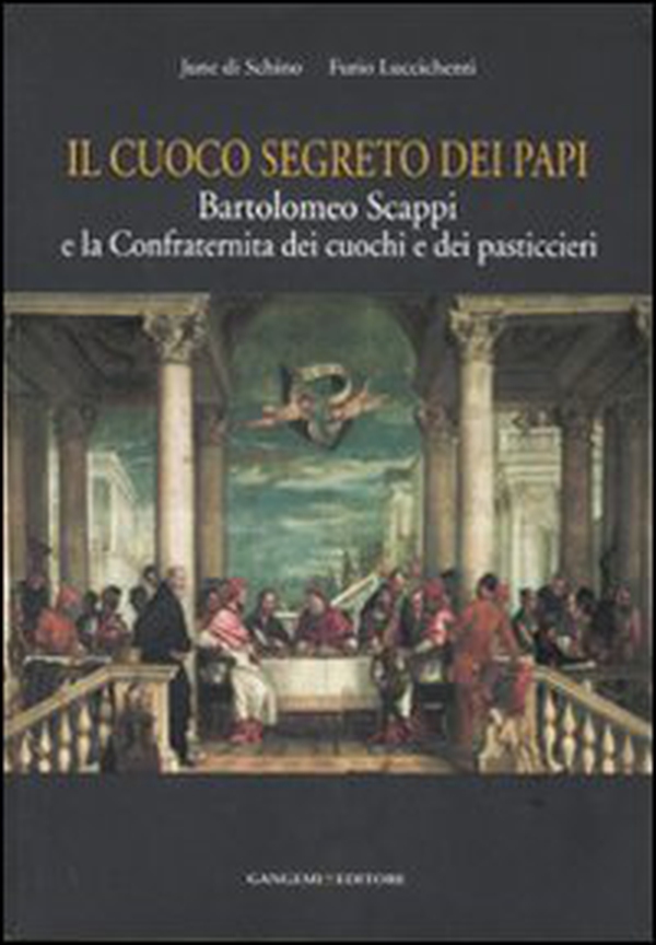 Il cuoco segreto dei papi. Bartolomeo Scappi e la Confraternita dei cuochi e dei pasticcieri - Librerie.coop Il cuoco segreto dei papi. Bartolomeo Scappi e la Confraternita dei cuochi e dei pasticcieri - Librerie.coop
