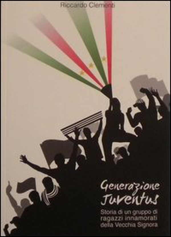 Generazione Juventus - Librerie.coop Generazione Juventus - Librerie.coop