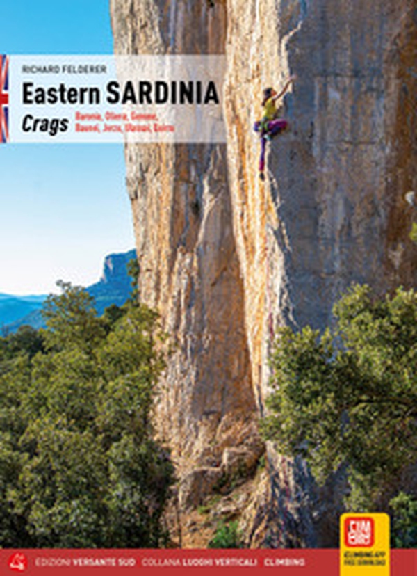 Eastern Sardinia. Crags. Baronia, Oliena, Gonone, Baunei, Jerzu, Ulassai, Quirra - Librerie.coop Eastern Sardinia. Crags. Baronia, Oliena, Gonone, Baunei, Jerzu, Ulassai, Quirra - Librerie.coop