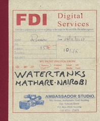 Water Tanks Mathare, Nairobi. Ediz. italiana e inglese - Librerie.coop