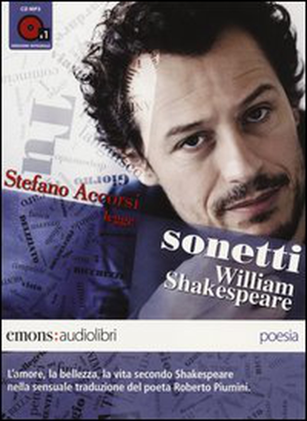 Sonetti letto da Stefano Accorsi. Audiolibro. CD Audio formato MP3 - Librerie.coop Sonetti letto da Stefano Accorsi. Audiolibro. CD Audio formato MP3 - Librerie.coop
