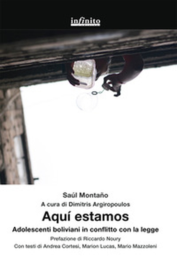 Aquí estamos. Adolescenti boliviani in conflitto con la legge - Librerie.coop Aquí estamos. Adolescenti boliviani in conflitto con la legge - Librerie.coop