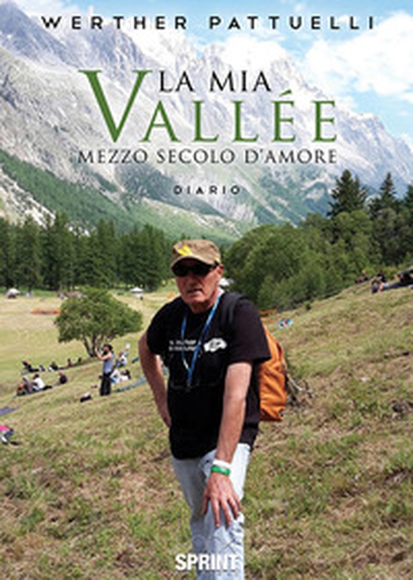 La mia Vallée. Mezzo secolo d'amore - Librerie.coop La mia Vallée. Mezzo secolo d'amore - Librerie.coop