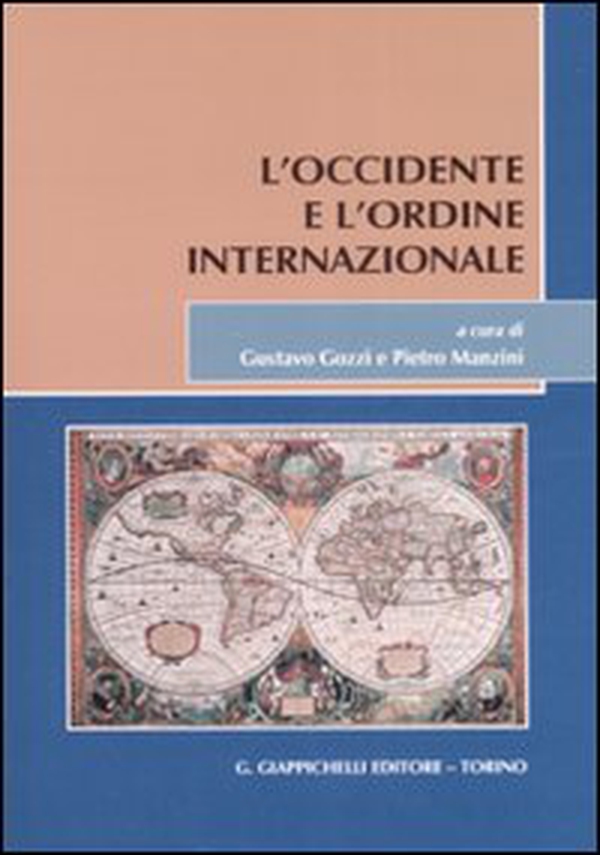 L'Occidente e l'ordine internazionale - Librerie.coop L'Occidente e l'ordine internazionale - Librerie.coop