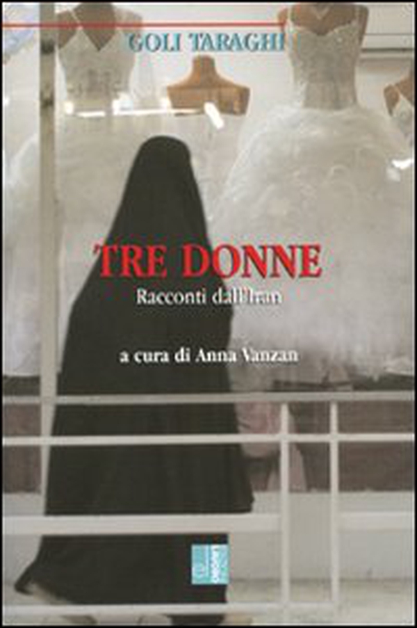 Tre donne. Racconti dall'Iran - Librerie.coop Tre donne. Racconti dall'Iran - Librerie.coop