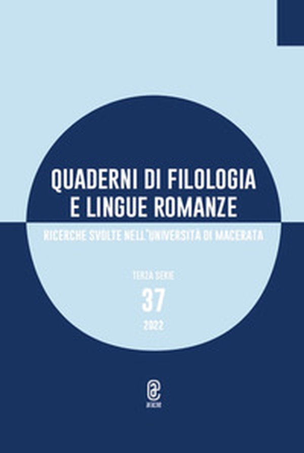 Quaderni di filologia e lingue romanze. Ricerche svolte nell'Università di Macerata - Vol. 37 - Librerie.coop Quaderni di filologia e lingue romanze. Ricerche svolte nell'Università di Macerata - Vol. 37 - Librerie.coop
