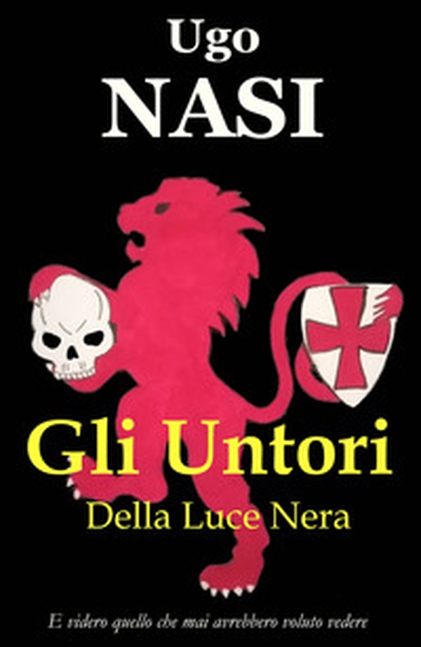 Gli untori della luce nera - Librerie.coop Gli untori della luce nera - Librerie.coop