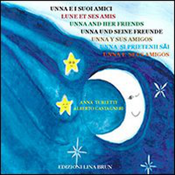 Unna e i suoi amici - Librerie.coop Unna e i suoi amici - Librerie.coop