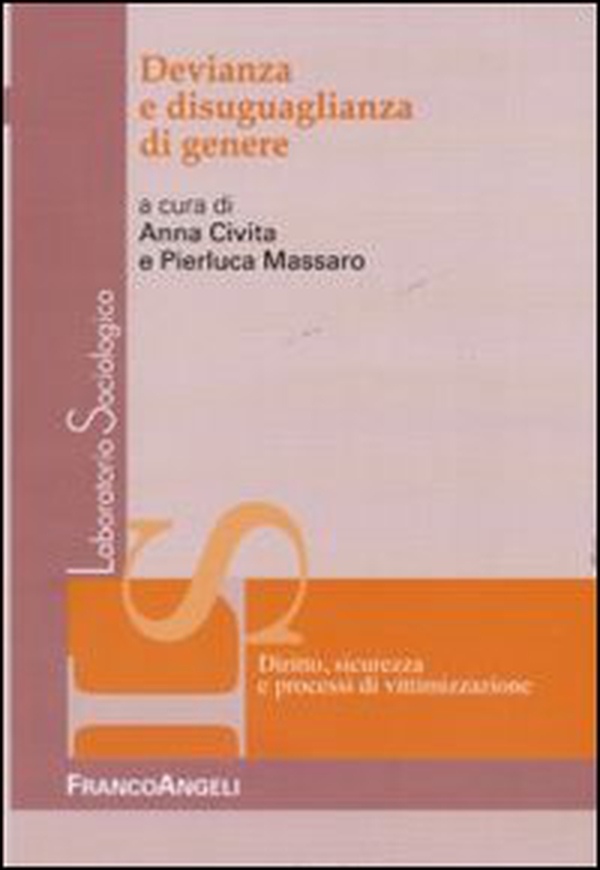 Devianza e disuguaglianza di genere - Librerie.coop Devianza e disuguaglianza di genere - Librerie.coop