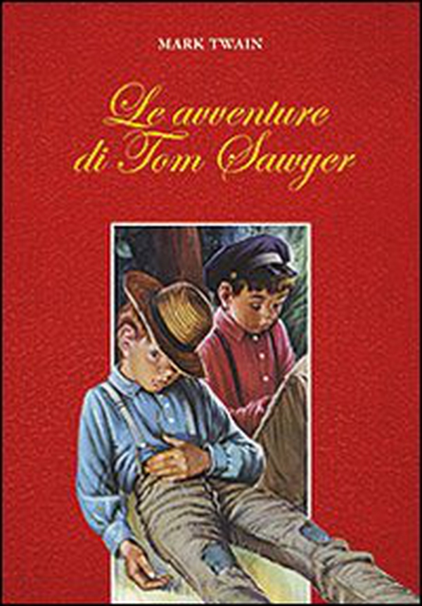 Le avventure di Tom Sawyer - Librerie.coop Le avventure di Tom Sawyer - Librerie.coop