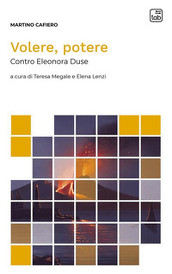 Volere, potere. Contro Eleonora Duse - Librerie.coop Volere, potere. Contro Eleonora Duse - Librerie.coop