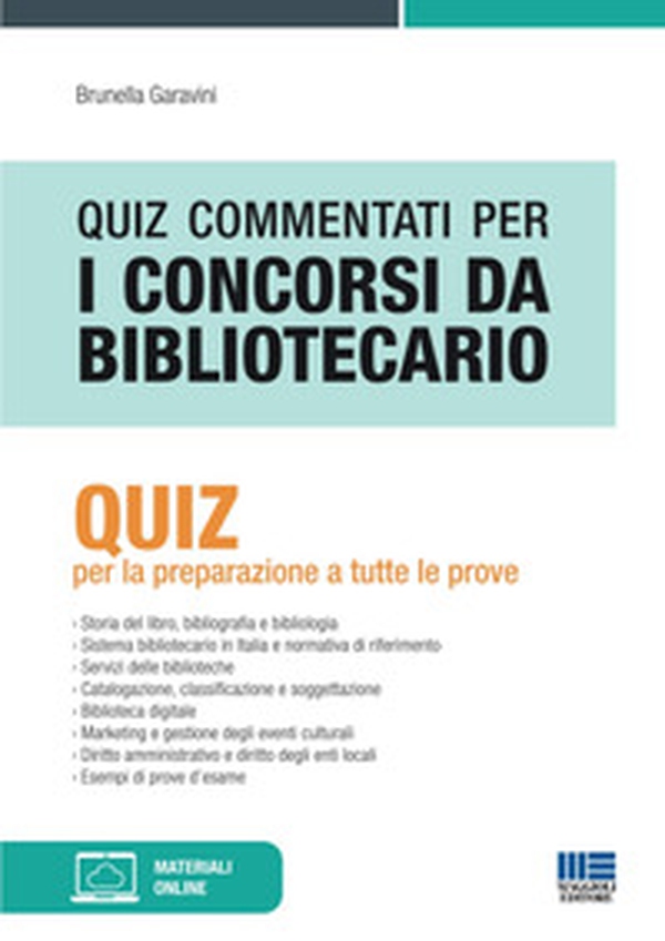 Quiz commentati per i concorsi da bibliotecario. Quiz per la preparazione a tutte le prove - Librerie.coop Quiz commentati per i concorsi da bibliotecario. Quiz per la preparazione a tutte le prove - Librerie.coop