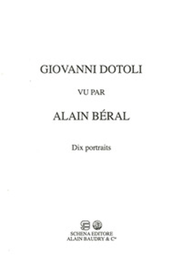 Giovanni Dotoli vu par Alain Béral. Dix portraits - Librerie.coop Giovanni Dotoli vu par Alain Béral. Dix portraits - Librerie.coop