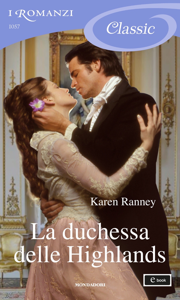 La duchessa delle Highlands (I Romanzi Classic) - Librerie.coop La duchessa delle Highlands (I Romanzi Classic) - Librerie.coop