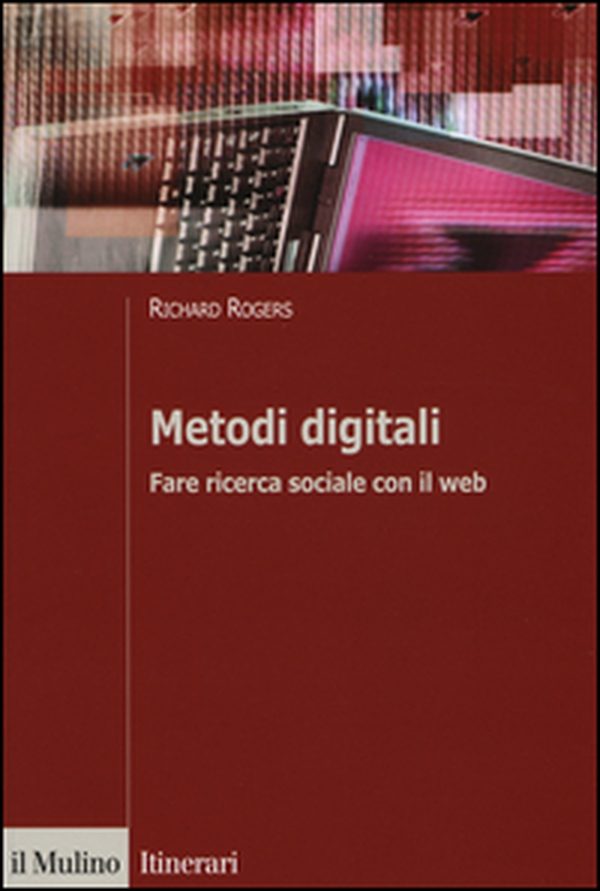 Metodi digitali. Fare ricerca sociale con il web - Librerie.coop Metodi digitali. Fare ricerca sociale con il web - Librerie.coop