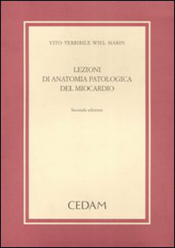 Lezioni di anatomia patologica del miocardio - Librerie.coop Lezioni di anatomia patologica del miocardio - Librerie.coop
