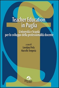 Teacher education in Puglia. Università e scuola per lo sviluppo della professionalità docente - Librerie.coop