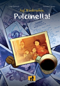 Auf Wiedersehen, Pulcinella! - Librerie.coop