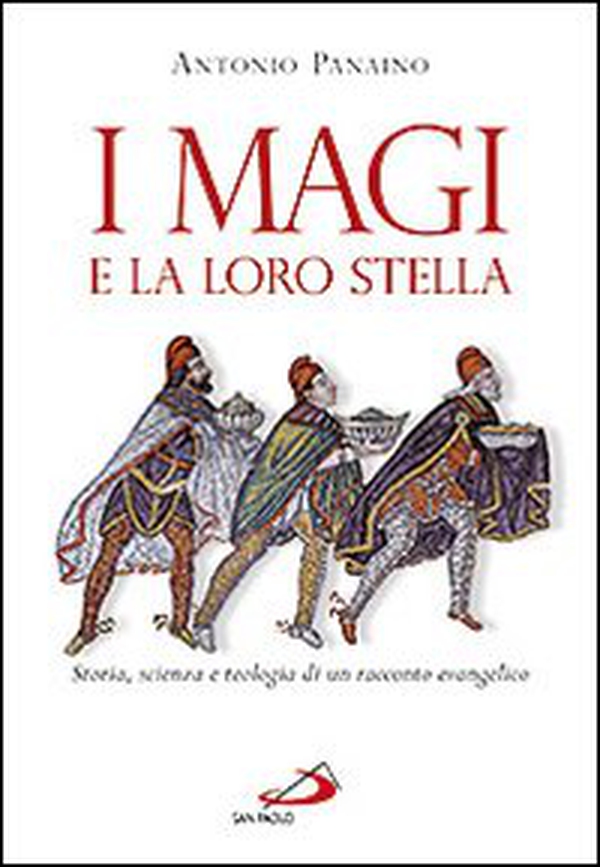 I Magi e la loro stella. Storia, scienza e teologia di un racconto evangelico - Librerie.coop I Magi e la loro stella. Storia, scienza e teologia di un racconto evangelico - Librerie.coop