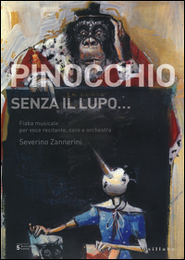 Pinocchio senza il lupo... Fiaba musicale per voce recitante, coro e orchestra - Librerie.coop Pinocchio senza il lupo... Fiaba musicale per voce recitante, coro e orchestra - Librerie.coop