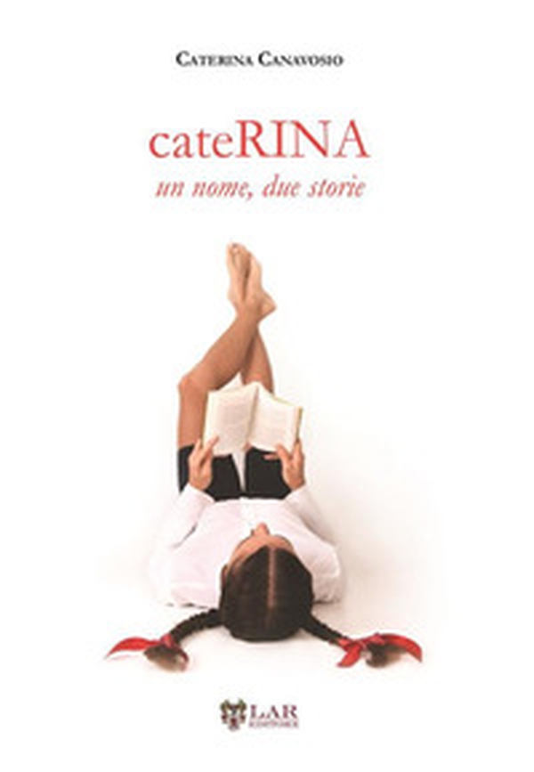 CateRina. Un nome, due storie - Librerie.coop CateRina. Un nome, due storie - Librerie.coop
