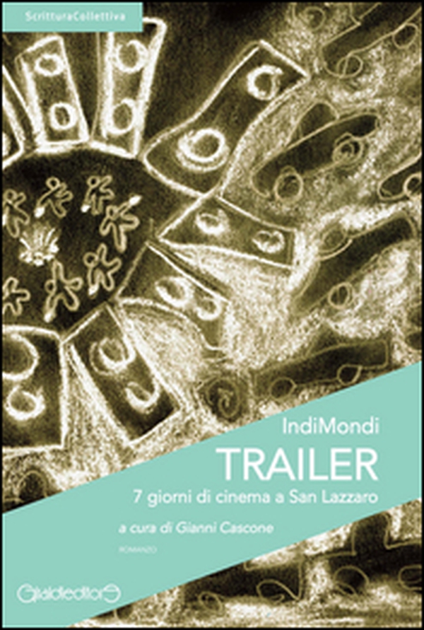 Trailer. 7 giorni di cinema a San Lazzaro - Librerie.coop Trailer. 7 giorni di cinema a San Lazzaro - Librerie.coop