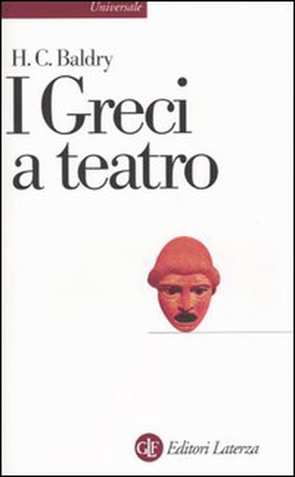 I greci a teatro. Spettacolo e forme della tragedia - Librerie.coop I greci a teatro. Spettacolo e forme della tragedia - Librerie.coop
