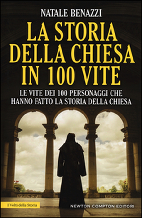La storia della Chiesa in 100 vite. Le vite dei 100 personaggi che hanno fatto la storia della Chiesa - Librerie.coop La storia della Chiesa in 100 vite. Le vite dei 100 personaggi che hanno fatto la storia della Chiesa - Librerie.coop