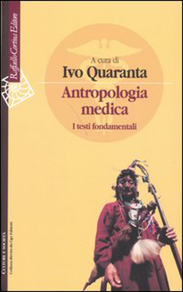 Antropologia medica. I testi fondamentali - Librerie.coop Antropologia medica. I testi fondamentali - Librerie.coop
